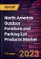 North America Outdoor Furniture and Parking Lot Products Market Forecast to 2028 - COVID-19 Impact and Regional Analysis By Product Type and End Use - Product Thumbnail Image