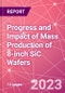 Progress and Impact of Mass Production of 8-inch SiC Wafers - Product Thumbnail Image