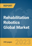 Rehabilitation Robotics Global Market Report 2024- Product Image