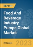 Food And Beverage Industry Pumps Global Market Report 2024- Product Image