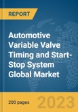 Automotive Variable Valve Timing (VVT) and Start-Stop System Global Market Report 2024- Product Image