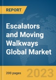 Escalators and Moving Walkways Global Market Report 2024- Product Image