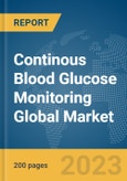 Continous Blood Glucose Monitoring Global Market Report 2024- Product Image