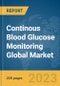 Continous Blood Glucose Monitoring Global Market Report 2024 - Product Image