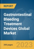 Gastrointestinal Bleeding Treatment Devices Global Market Report 2024- Product Image