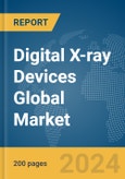 Digital X-ray Devices Global Market Report 2024- Product Image