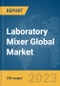 Laboratory Mixer Global Market Report 2024 - Product Image