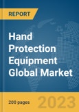 Hand Protection Equipment Global Market Report 2024- Product Image