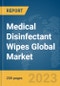 Medical Disinfectant Wipes Global Market Report 2024 - Product Image