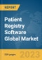 Patient Registry Software Global Market Report 2023 - Product Image