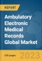 Ambulatory Electronic Medical Records Global Market Report 2023 - Product Thumbnail Image