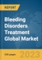 Bleeding Disorders Treatment Global Market Report 2024 - Product Thumbnail Image