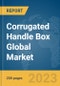 Corrugated Handle Box Global Market Report 2024 - Product Thumbnail Image