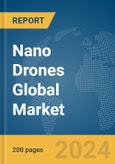 Nano Drones Global Market Report 2024- Product Image