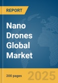 Nano Drones Global Market Report 2025- Product Image
