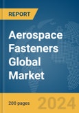 Aerospace Fasteners Global Market Report 2024- Product Image