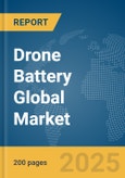 Drone Battery Global Market Report 2025- Product Image
