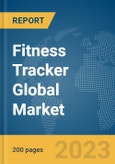 Fitness Tracker Global Market Report 2024- Product Image