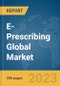 E-Prescribing Global Market Report 2023 - Product Thumbnail Image