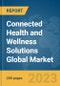 Connected Health and Wellness Solutions Global Market Report 2023 - Product Image
