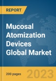 Mucosal Atomization Devices Global Market Report 2024- Product Image