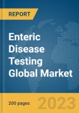 Enteric Disease Testing Global Market Report 2024- Product Image
