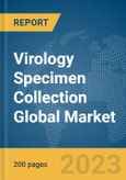 Virology Specimen Collection Global Market Report 2024- Product Image