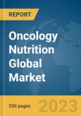 Oncology Nutrition Global Market Report 2024- Product Image