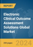 Electronic Clinical Outcome Assessment Solutions Global Market Report 2024- Product Image