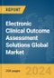 Electronic Clinical Outcome Assessment Solutions Global Market Report 2024 - Product Image