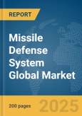 Missile Defense System Global Market Report 2025- Product Image