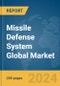 Missile Defense System Global Market Report 2024 - Product Thumbnail Image