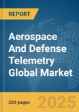 Aerospace And Defense Telemetry Global Market Report 2024- Product Image