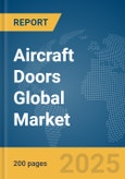 Aircraft Doors Global Market Report 2024- Product Image