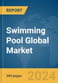 Swimming Pool Global Market Report 2024- Product Image