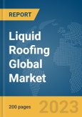 Liquid Roofing Global Market Report 2024- Product Image