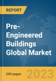 Pre-Engineered Buildings Global Market Report 2024- Product Image