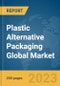 Plastic Alternative Packaging Global Market Report 2023 - Product Image