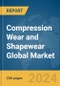 Compression Wear and Shapewear Global Market Report 2024 - Product Thumbnail Image
