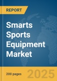 Smarts Sports Equipment Market Report 2025- Product Image