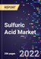 Sulfuric Acid Market Size, Share, Trends, By Type of Raw Material, By Application, and By Region Forecast to 2030 - Product Thumbnail Image
