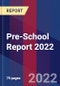 Pre-School Report 2022 - Product Thumbnail Image
