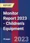 Monitor Report 2023 - Children's Equipment - Product Thumbnail Image