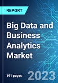 Big Data and Business Analytics Market: Analysis By Component, Analytics Tool, Application, Industry Vertical, By Region Size And Trends With Impact Of COVID-19 And Forecast Up To 2028- Product Image