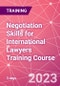 Negotiation Skills for International Lawyers Training Course (September 19-21, 2023) - Product Image