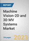 Machine Vision-2D and 3D MV Systems: Technologies and Markets- Product Image