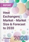 Heat Exchangers Market - Market Size & Forecast to 2030 - Product Image