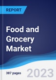 Food and Grocery Market Summary, Competitive Analysis and Forecast, 2018-2027- Product Image