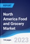 North America (NAFTA) Food and Grocery Market Summary, Competitive Analysis and Forecast, 2018-2027 - Product Image