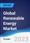 Global Renewable Energy Market Summary, Competitive Analysis and Forecast to 2027 - Product Thumbnail Image